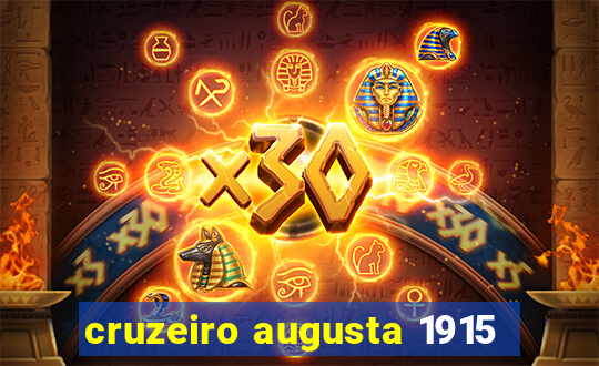 cruzeiro augusta 1915